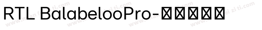 RTL BalabelooPro字体转换